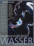 Das geheimnisvolle Wesen Wasser