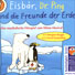 Hörspiel zum Klima-Musikal: Eisbär, Dr. Ping und die Freunde der Erde