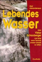 Lebendes Wasser - Viktor Schauberger